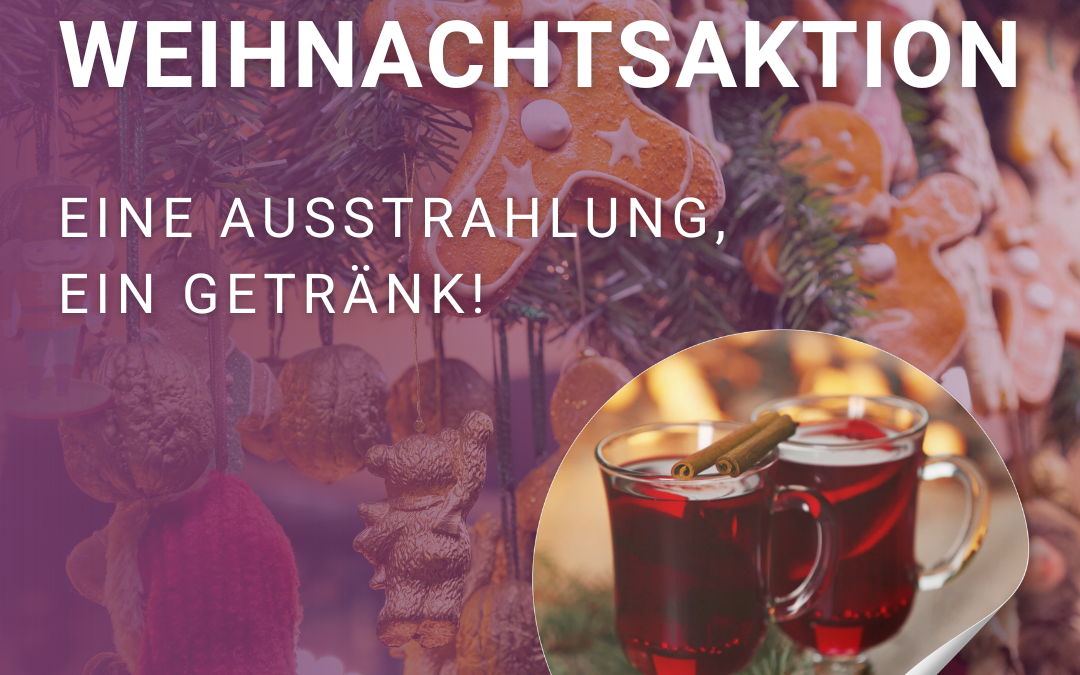 Radio MK Weihnachtsaktion: Eine Ausstrahlung, ein Getränk!